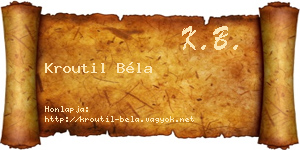 Kroutil Béla névjegykártya